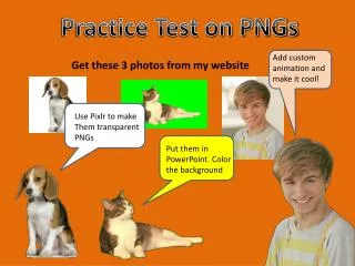 Practice Test on PNGs