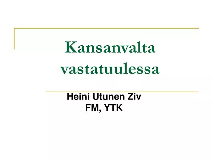 kansanvalta vastatuulessa