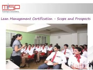 Lean Management Certification - Scope and Prospects