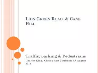 Lion Green Road &amp; Cane Hill