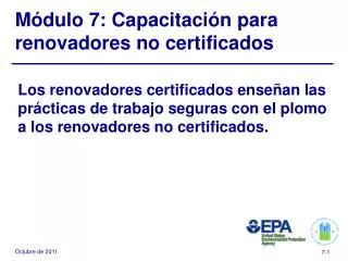 Módulo 7: Capacitación para renovadores no certificados