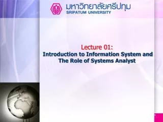 Lecture 01: Introduction to Information System and The Role of Systems Analyst