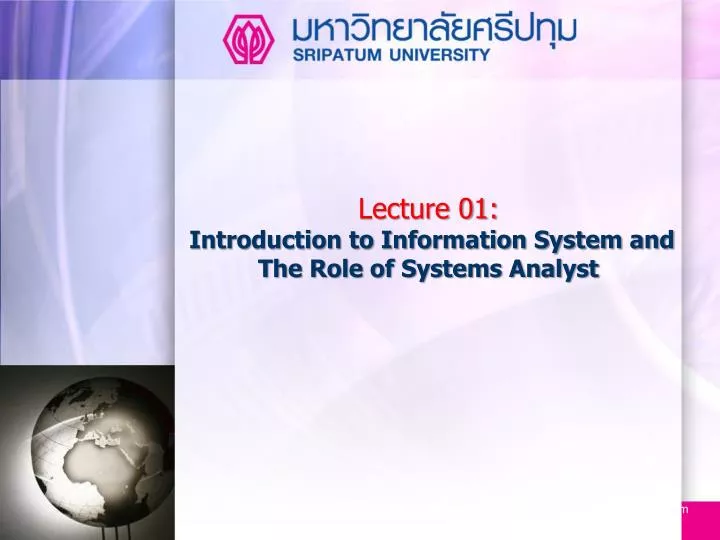 lecture 01 introduction to information system and the role of systems analyst