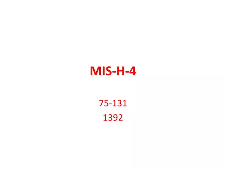 mis h 4