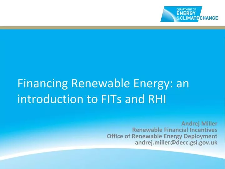 financing renewable energy an introduction to fits and rhi