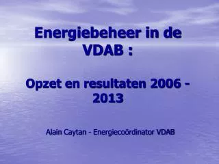 Energiebeheer in de VDAB : Opzet en resultaten 2006 - 2013