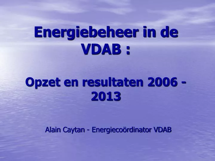 energiebeheer in de vdab opzet en resultaten 2006 2013