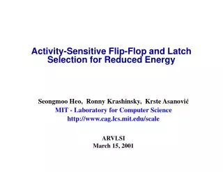 Activity-Sensitive Flip-Flop and Latch Selection for Reduced Energy
