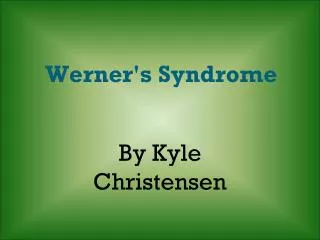 Werner's Syndrome