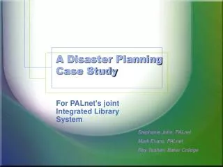 A Disaster Planning Case Study