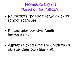 Homework Grid ( Based on Ian Lillico ’ s )