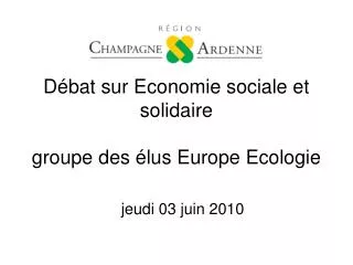 Débat sur Economie sociale et solidaire groupe des élus Europe Ecologie