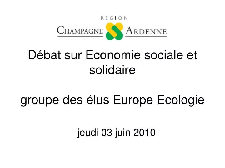 d bat sur economie sociale et solidaire groupe des lus europe ecologie