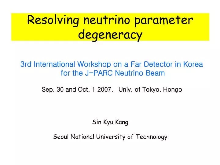 resolving neutrino parameter degeneracy