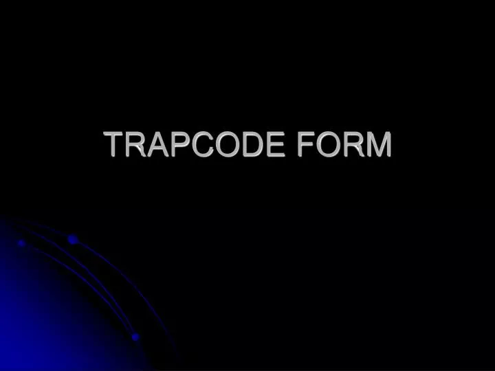 trapcode form