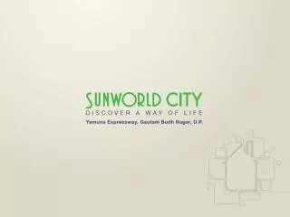 Sunworld City Highlights