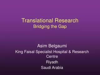 Translational Research Bridging the Gap