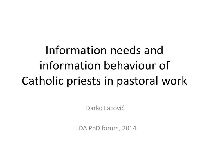 information needs and information behaviour of catholic priests in pastoral work