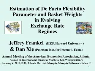 Jeffrey Frankel (HKS, Harvard University ) &amp; Dan Xie (Peterson Inst. for Internatl. Econ.)