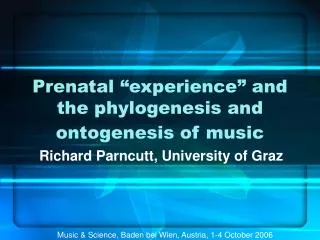 Prenatal “experience” and the phylogenesis and ontogenesis of music