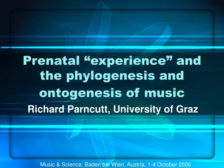 prenatal experience and the phylogenesis and ontogenesis of music