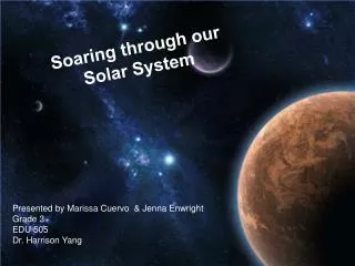 Soaring through our Solar System