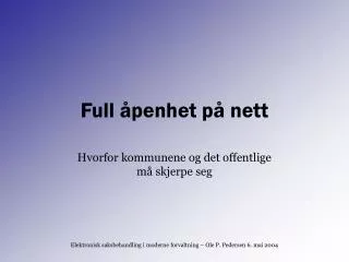 Full åpenhet på nett