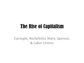 The Rise of Capitalism