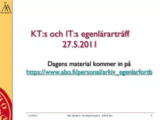 KT:s och IT:s egenlärarträff 27.5.2011