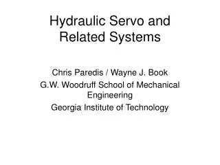 Hydraulic Servo and Related Systems