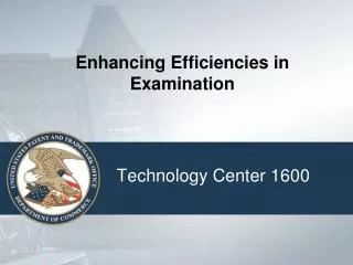 Enhancing Efficiencies in Examination