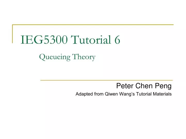 ieg5300 tutorial 6 queueing theory