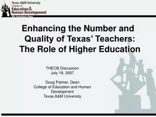 Enhancing the Number and Quality of Texas’ Teachers: The Role of Higher Education