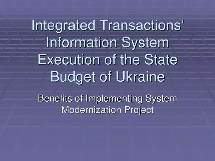 integrated transactions information system execution of the state budget of ukraine