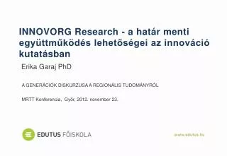 INNOVORG Research - a határ menti együttműködés lehetőségei az innováció kutatásban