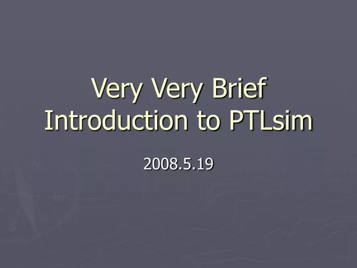 very very brief introduction to ptlsim