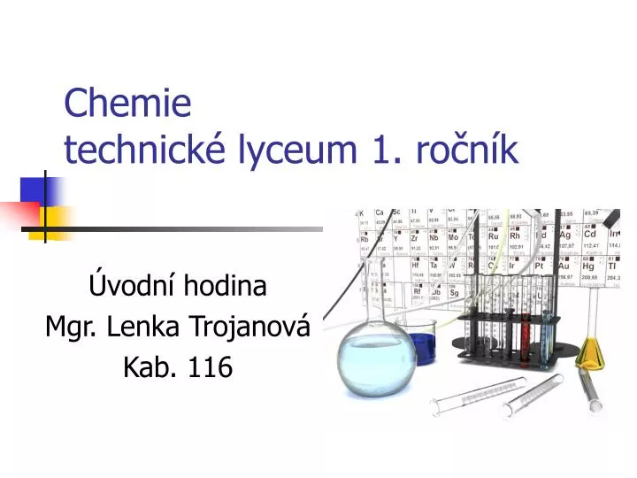 chemie technick lyceum 1 ro n k