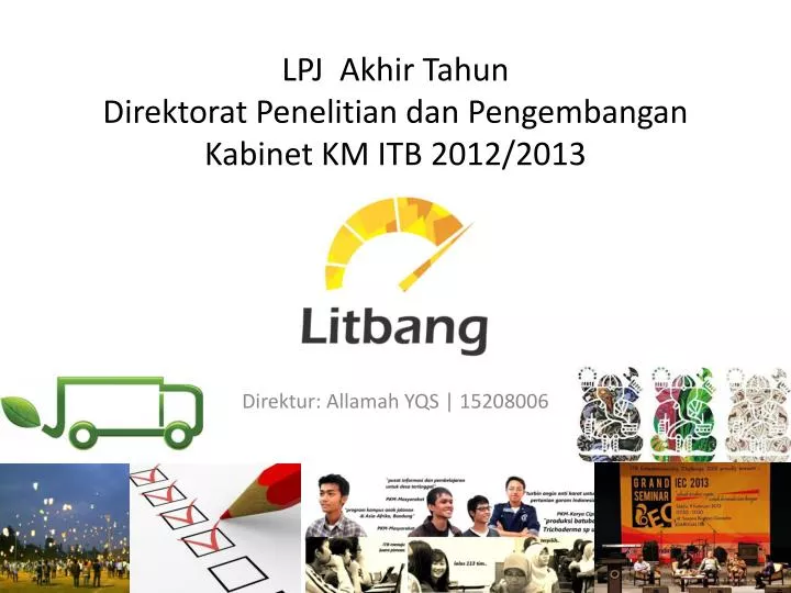 lpj akhir tahun direktorat penelitian dan pengembangan kabinet km itb 2012 2013