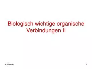 Biologisch wichtige organische Verbindungen II