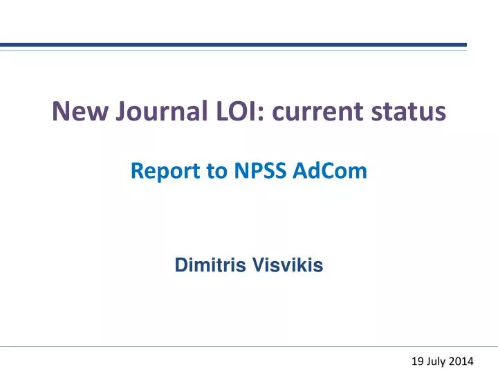 new journal loi current status report to npss adcom