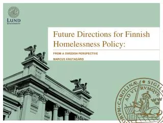 Future Directions for Finnish Homelessness Policy: