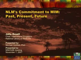 NLM's Commitment to MIM: Past, Present, Future