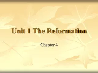 Unit 1 The Reformation