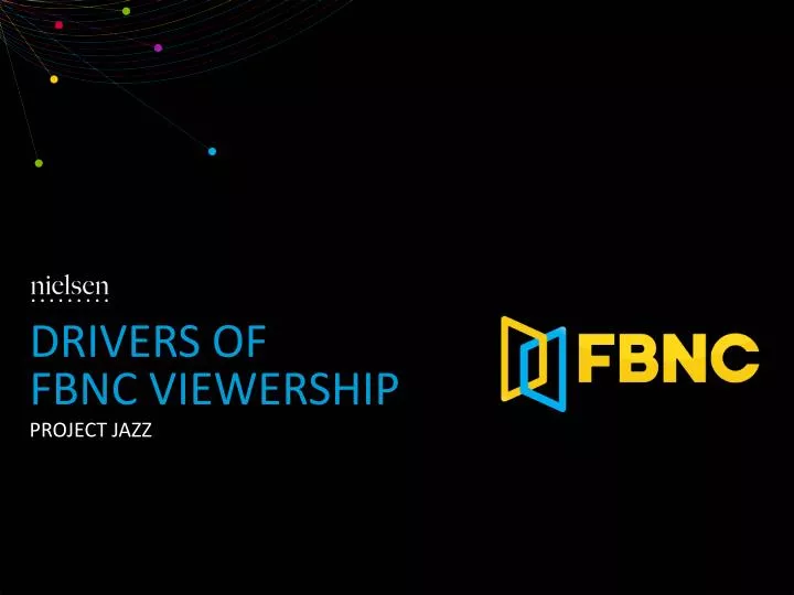 drivers of fbnc viewership