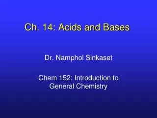 Ch. 14: Acids and Bases