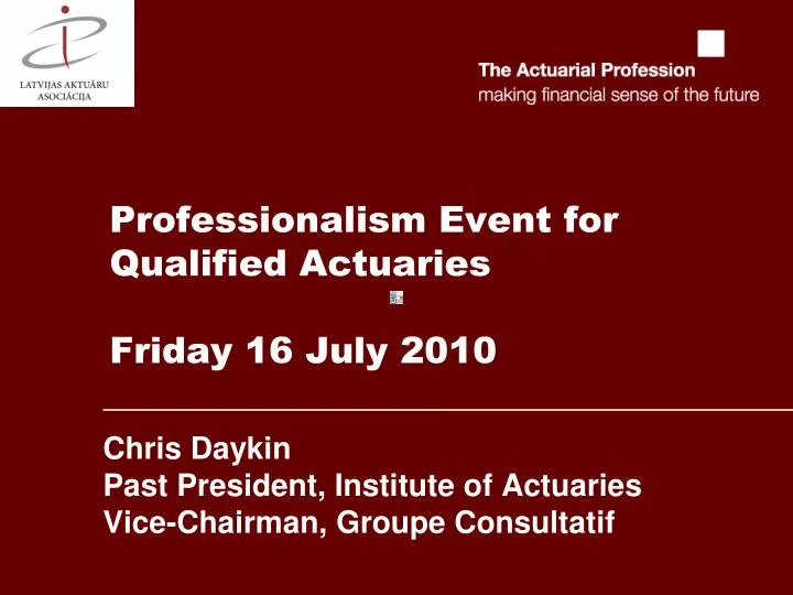 professionalism event for qualified actuaries friday 16 july 2010
