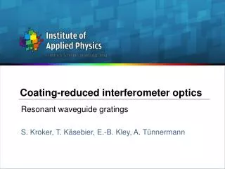 Coating-reduced interferometer optics