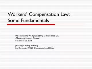 Workers’ Compensation Law: Some Fundamentals