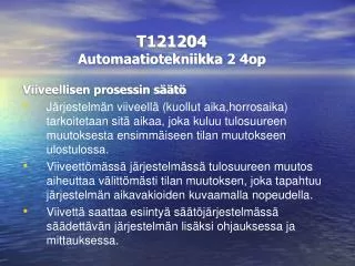 T121204 Automaatiotekniikka 2 4op