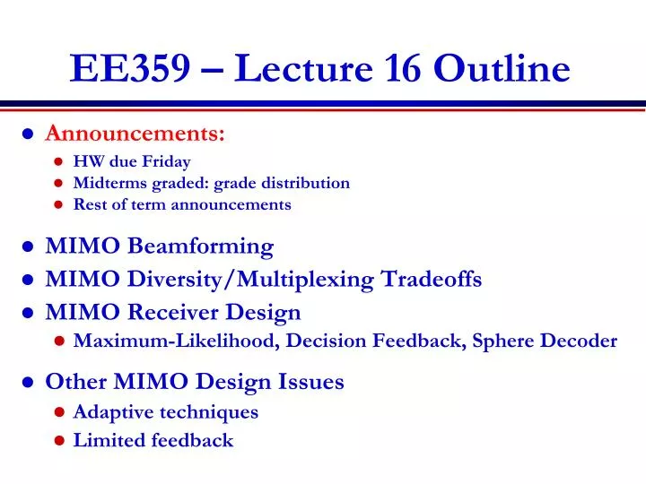 ee359 lecture 16 outline